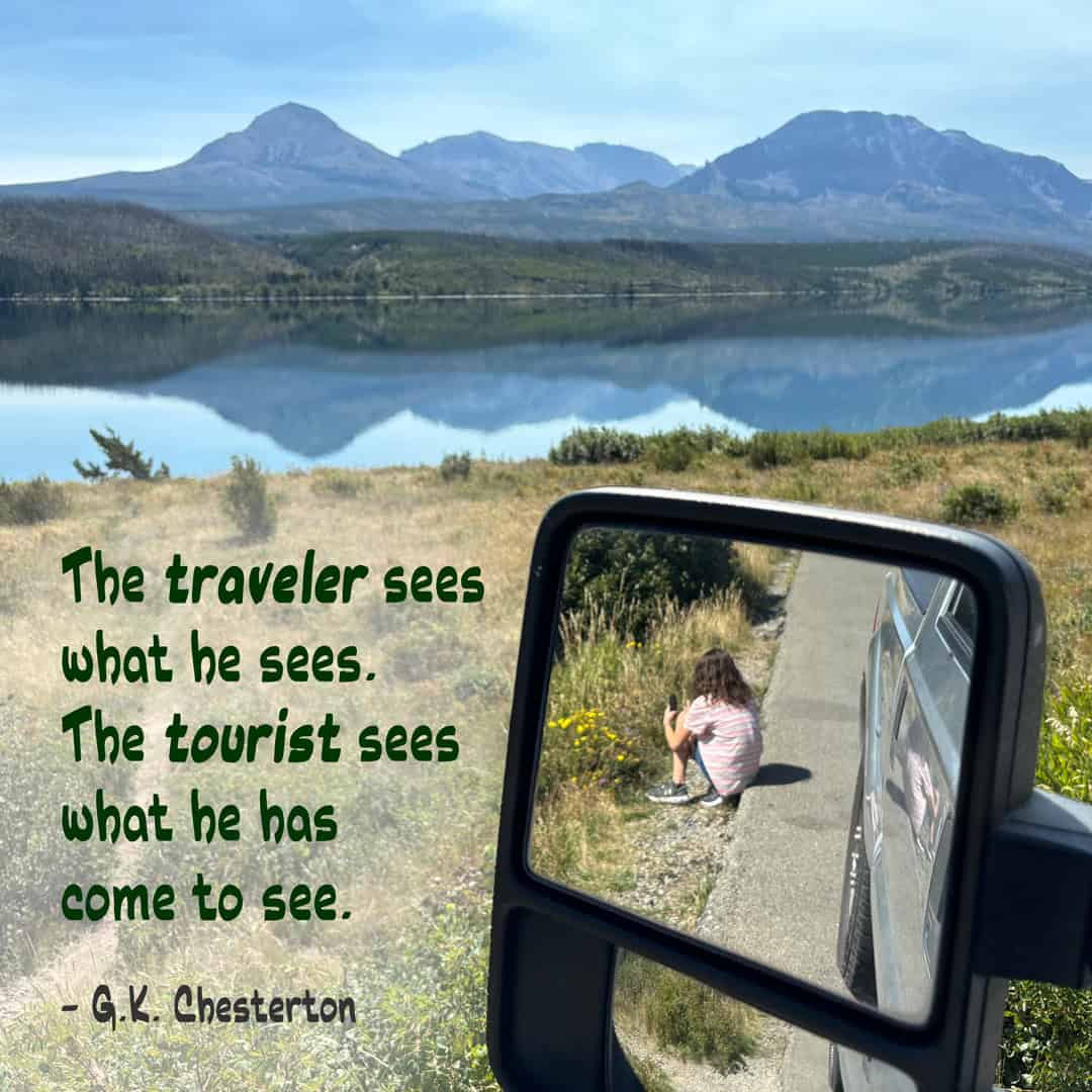 Quote by G.K. Chesterton: The traveler sees what he sees. The tourist sees what he has come to see.